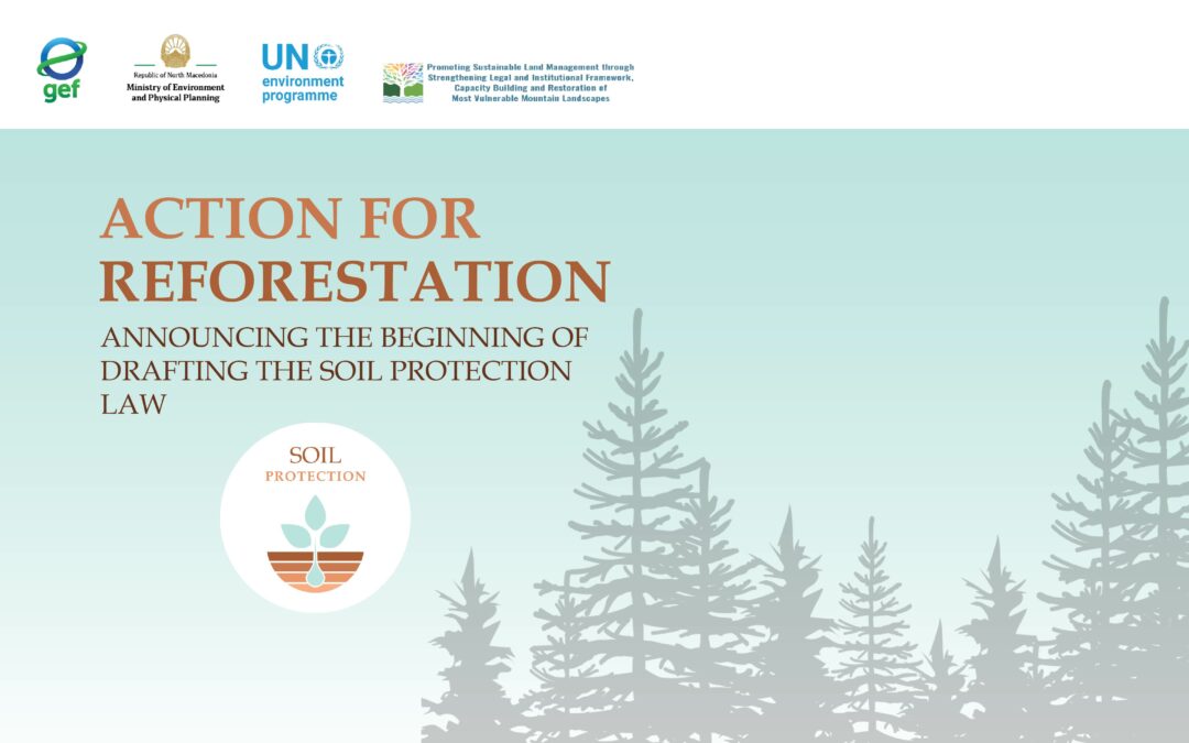 Action for reforestation – Announcing the beginning of drafting the Soil Protection Law